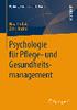 Psychologie für die berufliche Praxis. Herausgegeben von T. Ayan, Mannheim, Deutschland