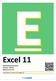 Excel 11 Inhaltssteuerelemente Version: Relevant für: DA