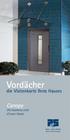 Vordächer. Canopy. die Visitenkarte Ihres Hauses. the business card of your house. Pauli + Sohn GmbH Beste Verbindungen
