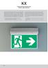 Also available as combined safety light/rescue sign with ERT-LED and clear cover Simple pictogram mounting (one and double-sided), plugging-technique