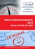 Jahres-Seminarprogramm 2018 Immer am Puls der Zeit!