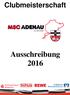 Clubmeisterschaft. Ausschreibung C:\MSC Adenau Homepage\mscneu\download\2016\MSC CM 2016 vor_gesamt.doc