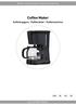 Manual / Bruksanvisning / Gebrauchsanweisung. Coffee Maker. Kaffebryggare / Kaffetrakter / Kaffemaschine. Item. No