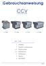 Gebrauchsanweisung CCV. Crystal Clear Vliesfilter CCVS300 CCVS500 CCVS750 CCVS Entsorgung. 2 Sicherheits- und Warnhinweise