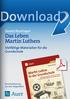 Download. Das Leben Martin Luthers. Martin Luther in der Grundschule. Vielfältige Materialien für die. Grundschule