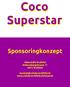 Coco Superstar. Sponsoringkonzept. Oberstufe Erstfeld Schlossbergstrasse Erstfeld.