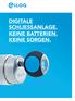 DIGITALE SCHLIESSANLAGE. KEINE BATTERIEN. KEINE SORGEN.