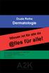 Duale Reihe Dermatologie Wissen ist für alle für alle! A2K Free Access to Knowledge
