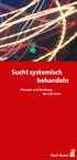 Sucht systemisch behandeln. Therapie und Beratung bei Carl-Auer. Carl-Auer