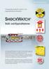 SHOCKWATCH. Stoß- und Kippindikatoren. Transportkontrolle für schock- und kippempfindliche Produkte. Transportüberwachung