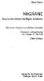 MIGRÄNE. Evolution eines häufigen Leidens. Mit einem Vorwort von William Gooddy. Übersetzt und bearbeitet von Jürgen C. Aschoff.