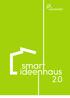2.0. Das smart ideenhaus ist ein innovatives Planungskonzept für den sozialen Wohnungsbau,