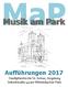 MaP Musik am Park Aufführungen 2017