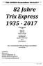 82 Jahre Trix Express Trix Express TTR Bing 00 BUB 00 Distler 00/H0 Issmayer 00 Jep-Mignon Jep HO Paya Pico Express