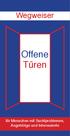 Wegweiser. Offene Türen. für Menschen mit Suchtproblemen, Angehörige und Interessierte