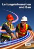 Leitungsinformation und Bau