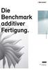 Die Benchmark additiver Fertigung.