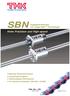 SBN. Hohe Präzision und High-speed. Kugelgewindetrieb mit Caged Ball Technologie