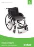 Senior Manuelle Rollstühle. Etac Cross 5. jetzt auch in weiß lieferbar!