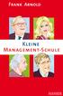 Frank Arnold Kleine Management-Schule