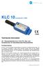 KLC 10. Technische Info. Kurzbeschreibung. teilen, nicht erkannt werden. erkennen. Der KLC 10. Der Flammenwächter KLC. liegt.