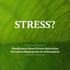 STRESS? Mindfulness Based Stress Reduction Stressbewältigung durch Achtsamkeit