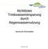Richtlinien Trinkwassereinsparung durch Regenwassernutzung