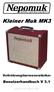 Kleiner Muk MK3. Benutzerhandbuch V 3.1. Vollröhrengitarrenverstärker. Ausgabe vom Änderungen vorbehalten