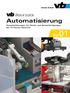 Vischer & Bolli. Automatisierung. Komplettlösungen für Einzel- und Serienfertigungen bis 15 Tonnen Gewicht. Vol 01