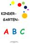 KINDER- GARTEN- A B C
