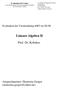 Lineare Algebra II. Prof. Dr. Kebekus. Ansprechpartner: Ekaterina Gregor Evaluation der Veranstaltung 6003 im SS 08