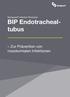 BIP Endotrachealtubus