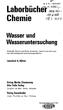 Laborbücher Chemie. Wasser und Wasseruntersuchung. Leonhard A. Hütter. Verlag Moritz Diesterweg Otto Salle Verlag. Verlag Sauerländer