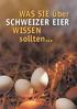 Was Sie über Schweizer Eier wissen sollten...