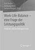 Work-Life-Balance eine Frage der Leistungspolitik