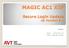 MAGIC AC1 XIP. Secure Login Update ab Version 5.x. Kontakt: Telefon AVT Audio Video Technologies GmbH