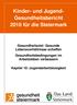 Kinder- und Jugend- Gesundheitsbericht 2010 für die Steiermark