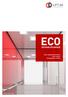 ECO DESIGNLÖSUNGEN. Neue Kabinenkollektion aus unserer Produktreihe «ECO» Bilder: Orona S. Coop.