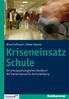 Nina Großmann Dieter Glatzer. Kriseneinsatz Schule. Ein schulpsychologisches Handbuch Mit Trainermanual für die Fortbildung. Verlag W.
