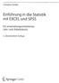 Christine Duller. Einfuhrung in die Statistik. mit EXCEL und SPSS. Ein anwendungsorientiertes. Lehr- und Arbeitsbuch. 3., uberarbeitete Auflage