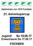 Spielverein von 1919 Fockbek. 21. Aalversupercup. Jugend So Erwachsene Sa FOCKBEK