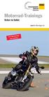 Motorrad-Trainings. Sicher im Sattel.  Für Pkw-Trainings bitte wenden.