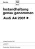 Instandhaltung genau genommen Audi A4 2001
