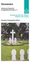 Slowenien. Volksbund Deutsche Kriegsgräberfürsorge e. V. Versöhnung über den Gräbern Arbeit für den Frieden. Deutsche Kriegsgräberstätten