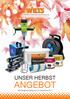 UNSER HERBST ANGEBOT Alle Angebote gültig bis 29. Dezember 2017