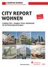 CITY REPORT WOHNEN. Frankfurt 2011 Angebot, Preise, Markttrends für die Wohnungsmarktregion. Ausgabe überreicht durch: