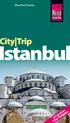Istanbul CITY TRIP. Inhalt. Auf ins Vergnügen 7. Zwischen Divan Yolu und Goldenem Horn 74. Am Puls der Stadt 43. Das europäische Istanbul 82