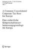 A Common Consolidated Corporate Tax Base for Eine, einheitliche