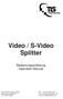 Video / S-Video Splitter