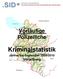 Vorläufige Polizeiliche Kriminalstatistik Jänner bis September 2009/2010 Vorarlberg